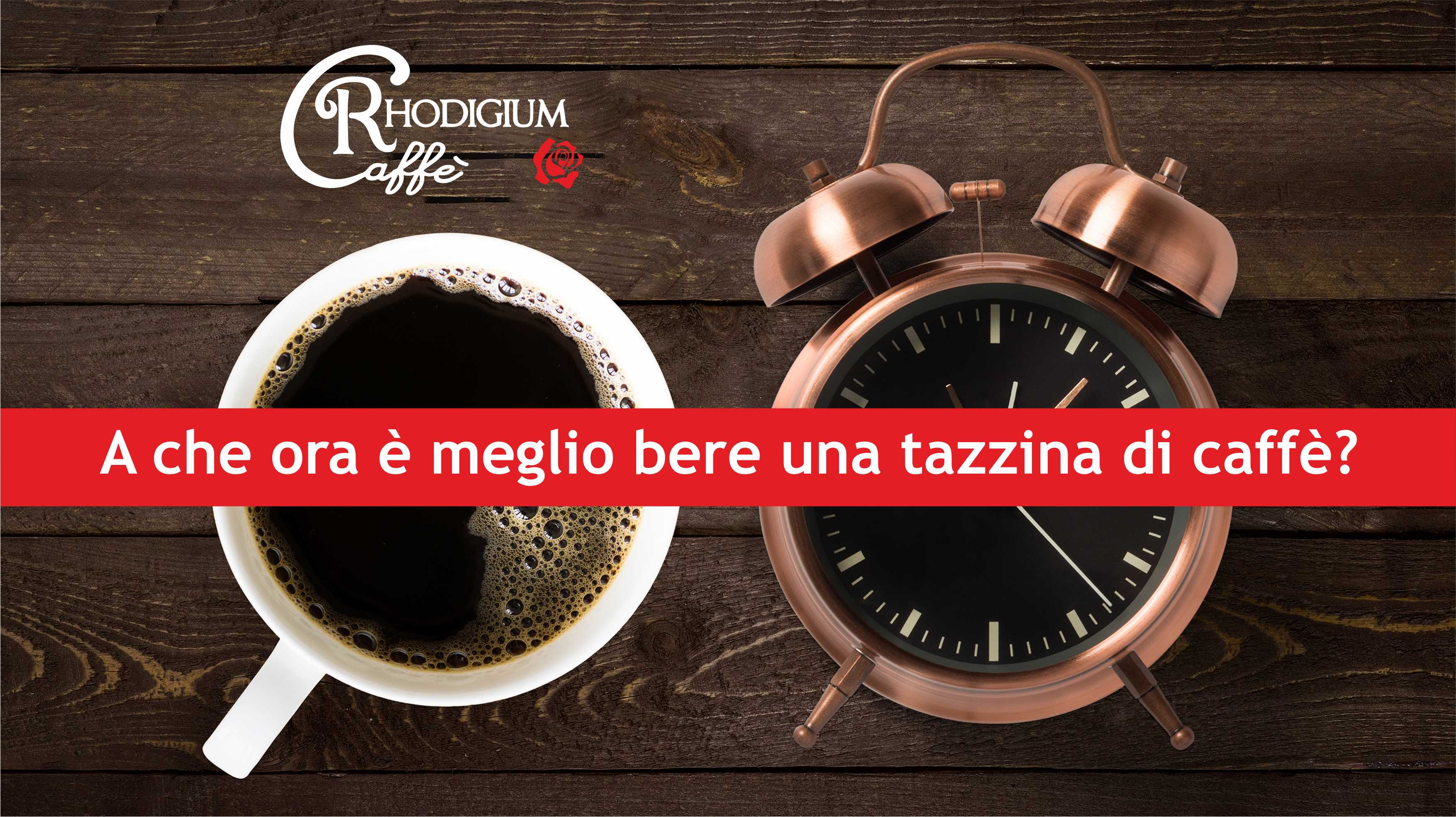 A che ora è meglio bere una tazzina di caffè?